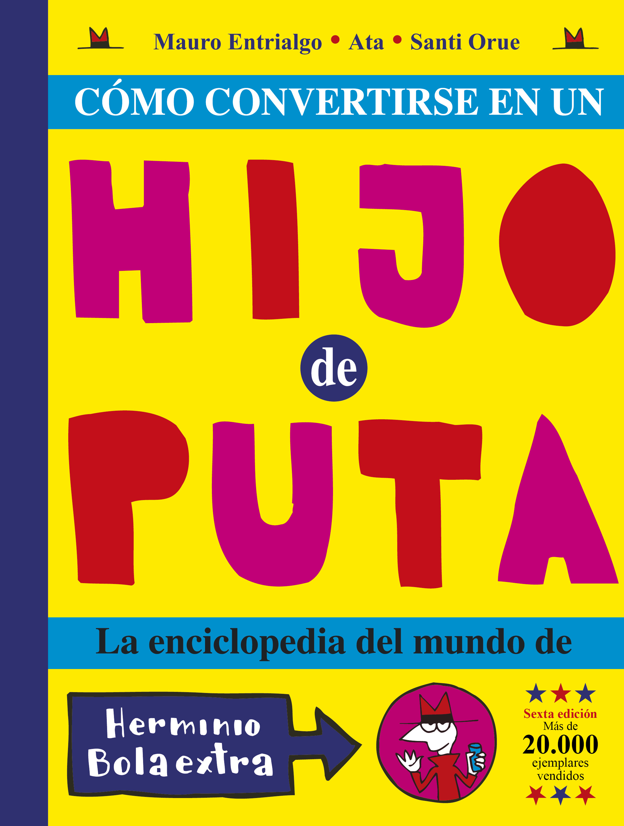 Cómo convertirse en un hijo de puta::Astiberri Ediciones